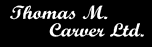 Thomas M. Carver Ltd